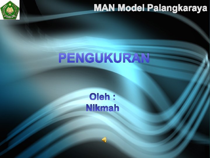 MAN Model Palangkaraya PENGUKURAN 