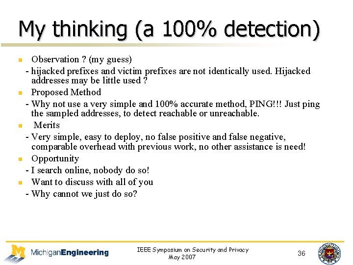 My thinking (a 100% detection) Observation ? (my guess) - hijacked prefixes and victim