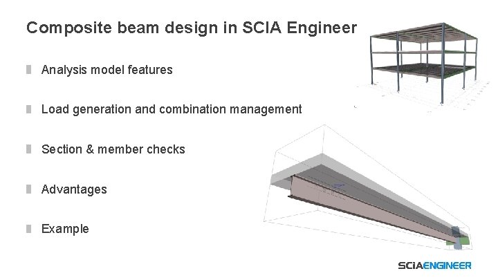 Composite beam design in SCIA Engineer Analysis model features Load generation and combination management