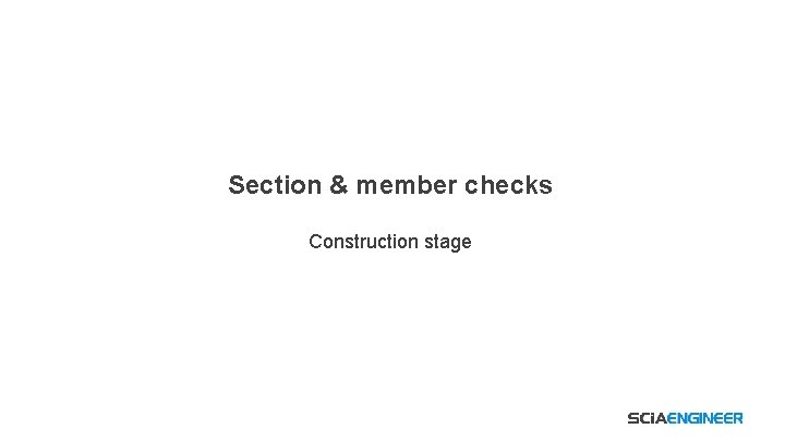 Section & member checks Construction stage 