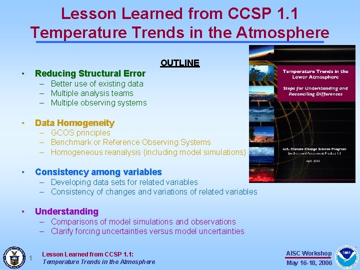 Lesson Learned from CCSP 1. 1 Temperature Trends in the Atmosphere OUTLINE • Reducing Lesson Learned from CCSP 1. 1 Temperature Trends in the Atmosphere OUTLINE • Reducing