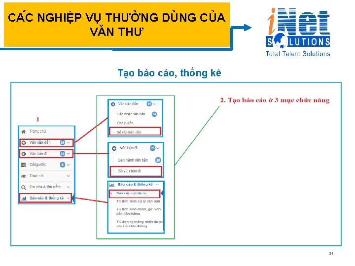 CA C NGHIỆP VỤ THƯỜNG DÙNG CỦA VĂN THƯ Tạo báo cáo, thống kê