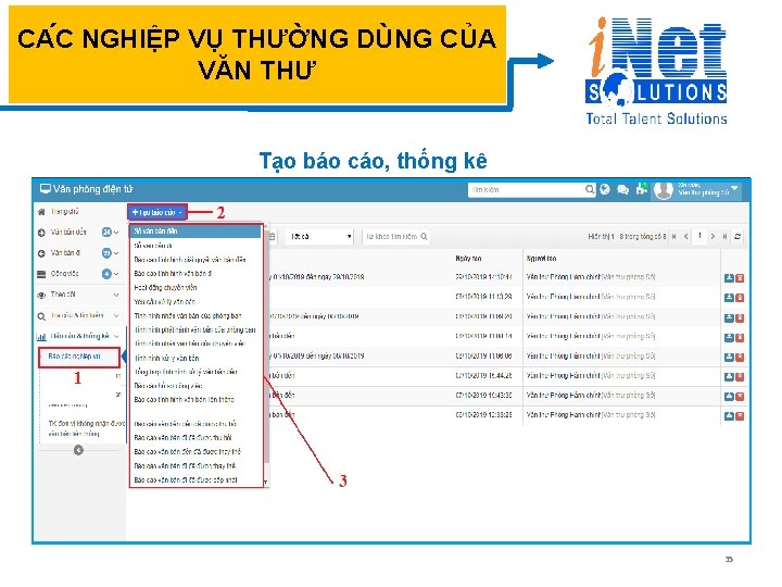 CA C NGHIỆP VỤ THƯỜNG DÙNG CỦA VĂN THƯ Tạo báo cáo, thống kê