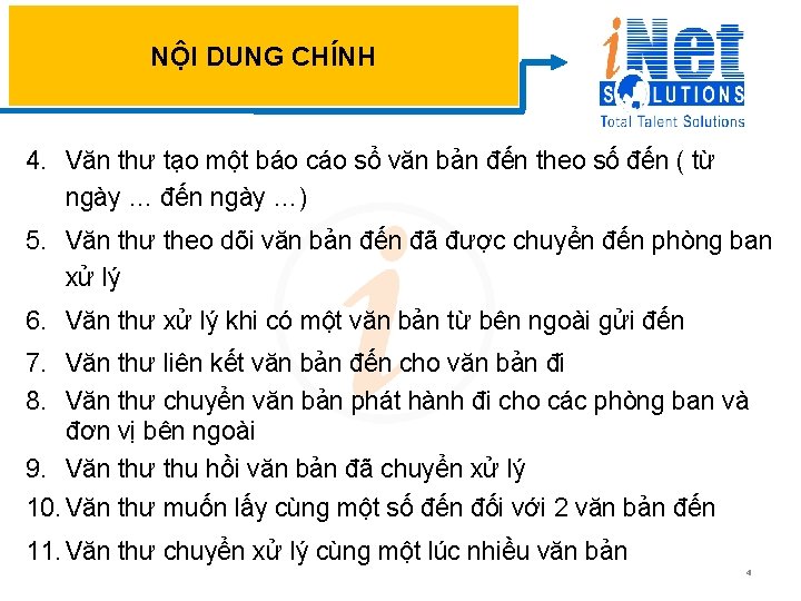 NÔ I DUNG CHI NH 4. Văn thư tạo một báo cáo sổ văn