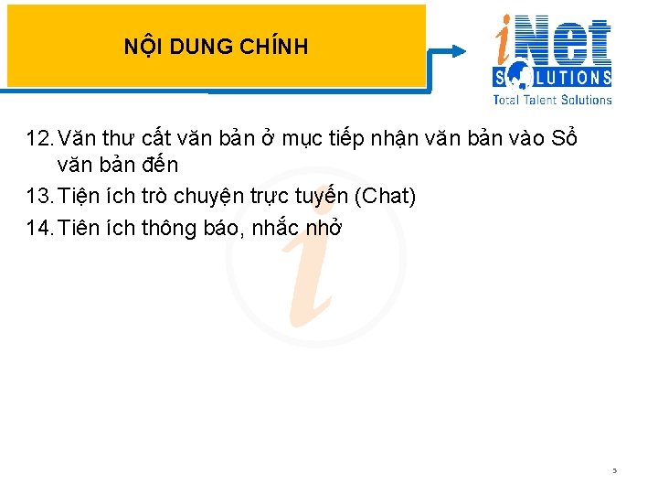 NÔ I DUNG CHI NH 12. Văn thư cất văn bản ở mục tiếp