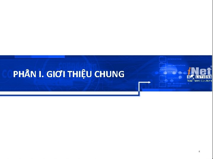 PH N I. GIƠ I THIÊ U CHUNG 6 