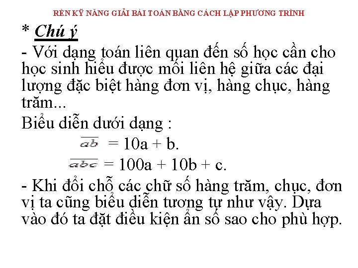 RÈN KỸ NĂNG GIẢI BÀI TOÁN BẰNG CÁCH LẬP PHƯƠNG TRÌNH * Chú ý