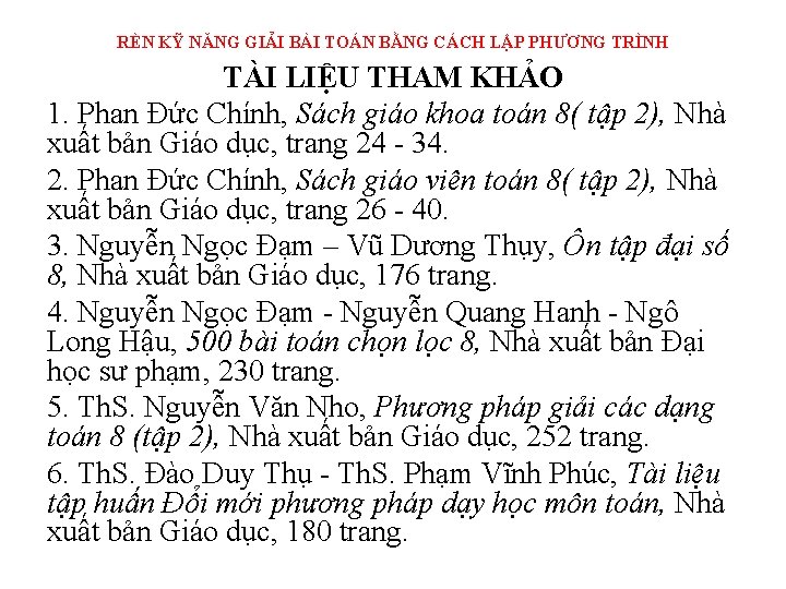 RÈN KỸ NĂNG GIẢI BÀI TOÁN BẰNG CÁCH LẬP PHƯƠNG TRÌNH TÀI LIỆU THAM