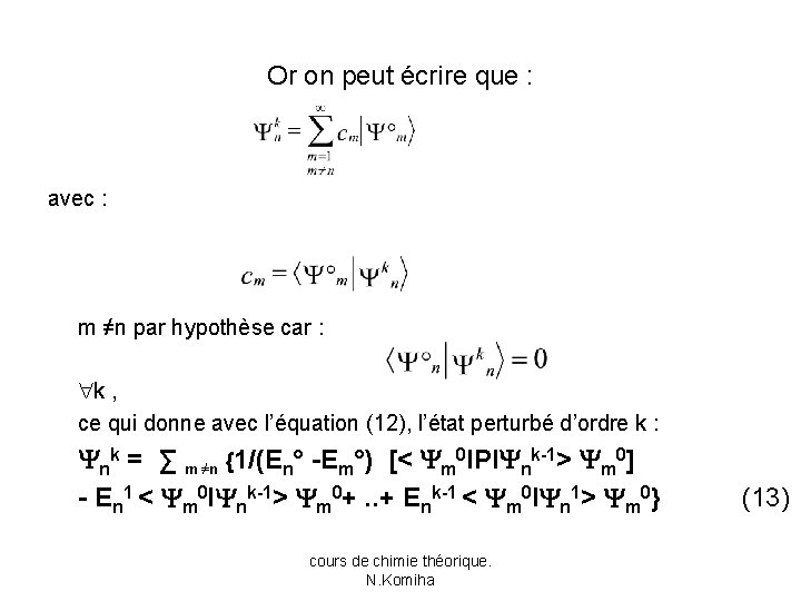 Or on peut écrire que : avec : m ≠n par hypothèse car :