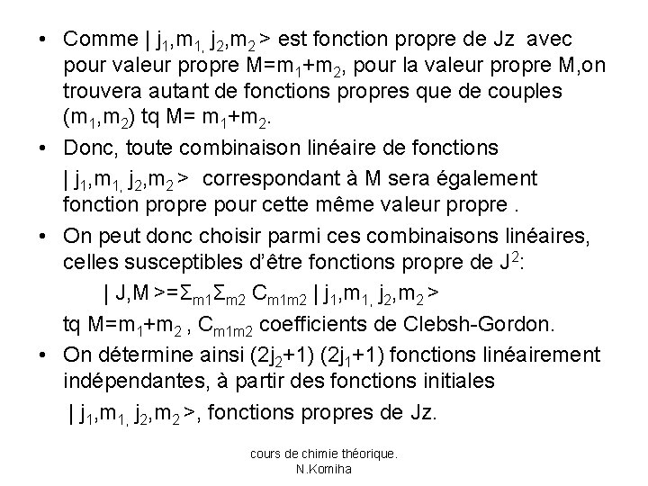  • Comme | j 1, m 1, j 2, m 2 > est