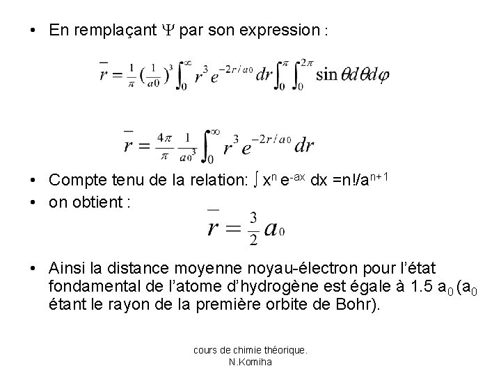  • En remplaçant par son expression : • Compte tenu de la relation: