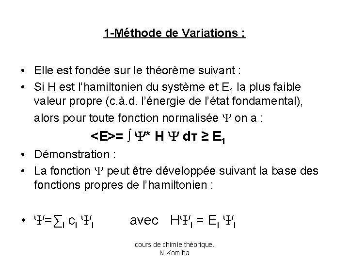 1 -Méthode de Variations : • Elle est fondée sur le théorème suivant :