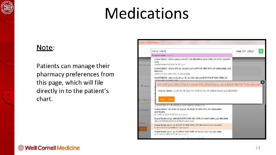 Health Informatics and Quality Course Medications Note: Patients can manage their pharmacy preferences from