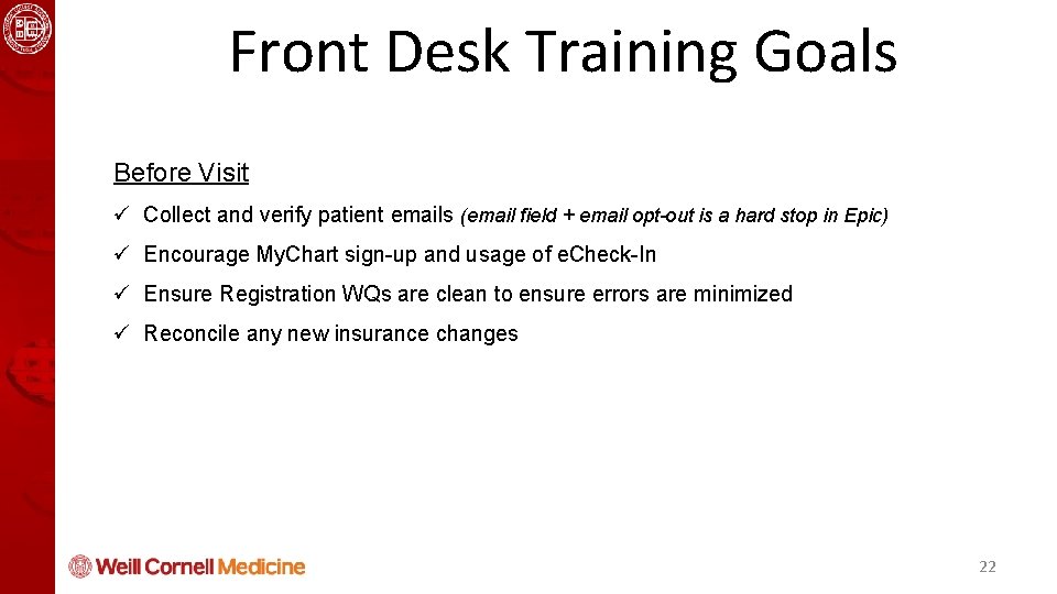 Health Informatics and Quality Course Front Desk Training Goals Before Visit ü Collect and