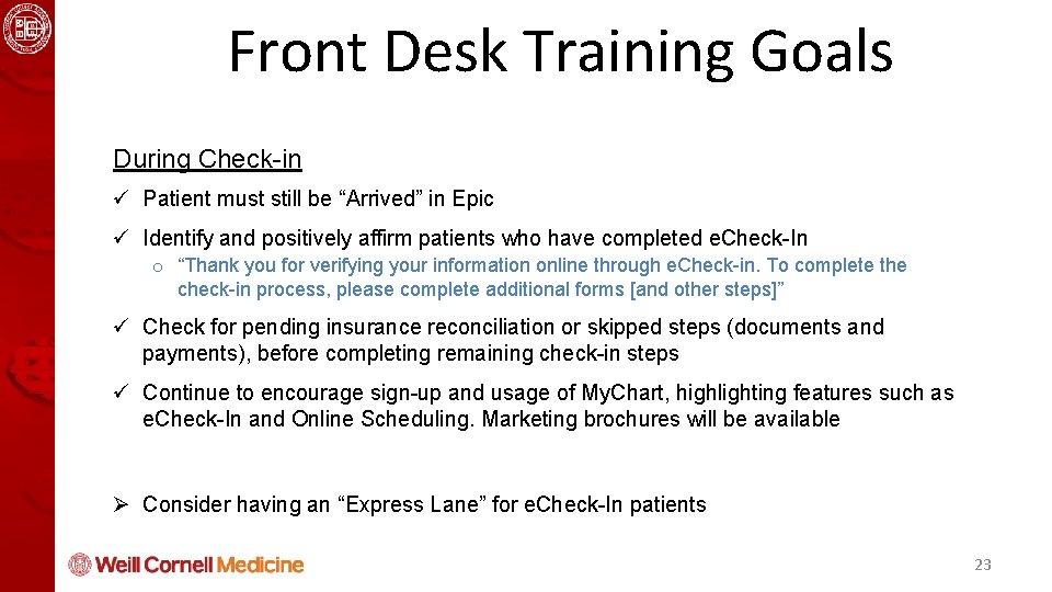 Health Informatics and Quality Course Front Desk Training Goals During Check-in ü Patient must