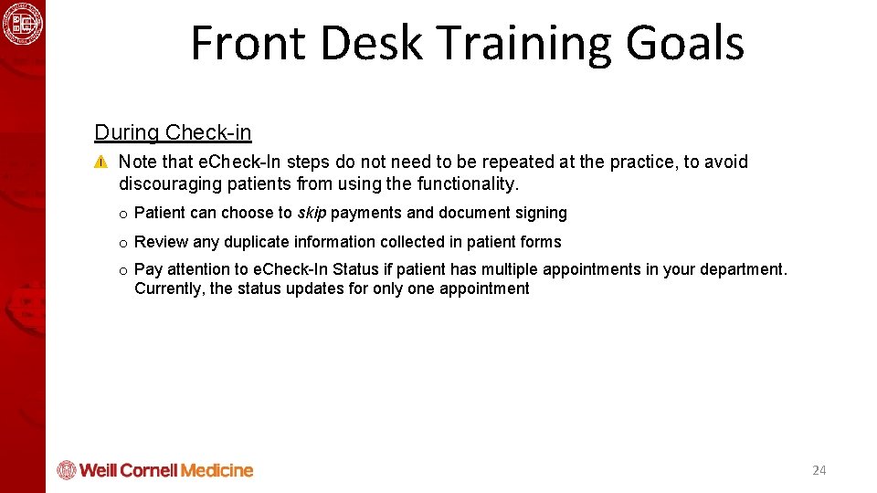 Health Informatics and Quality Course Front Desk Training Goals During Check-in Note that e.