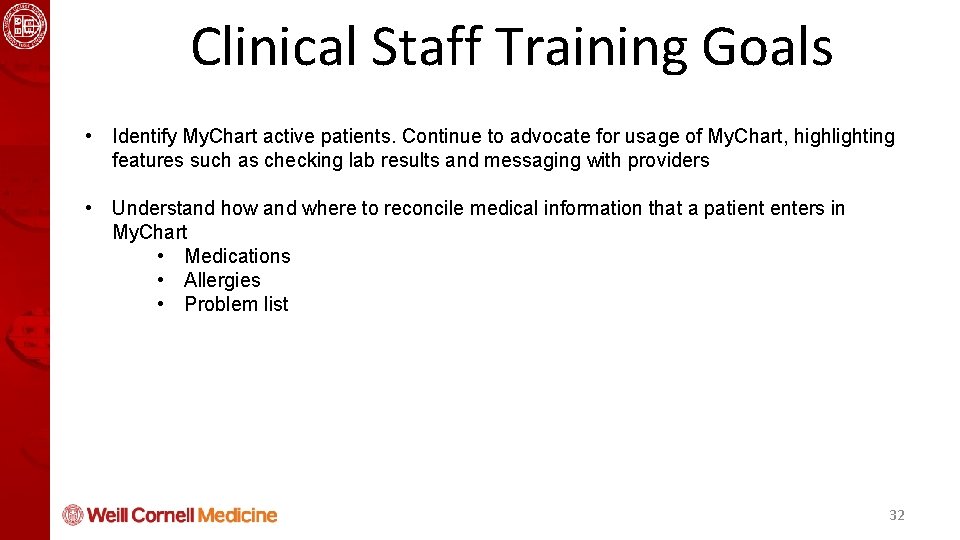 Health Informatics and Quality Course Clinical Staff Training Goals • Identify My. Chart active