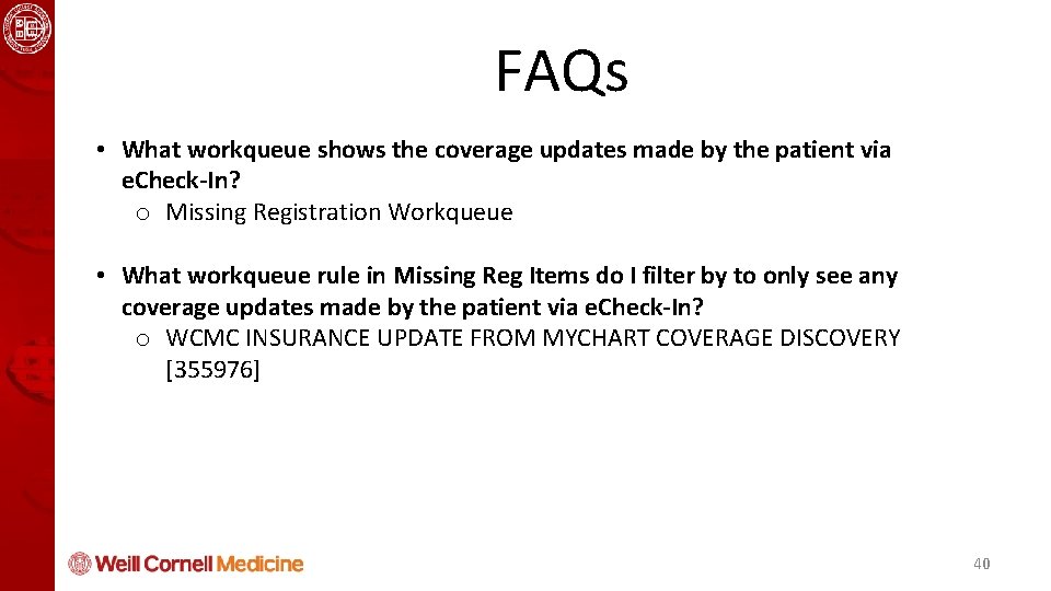 Health Informatics and Quality Course FAQs • What workqueue shows the coverage updates made