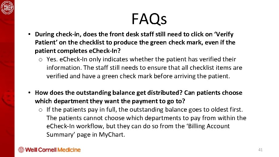 Health Informatics and Quality Course FAQs • During check-in, does the front desk staff
