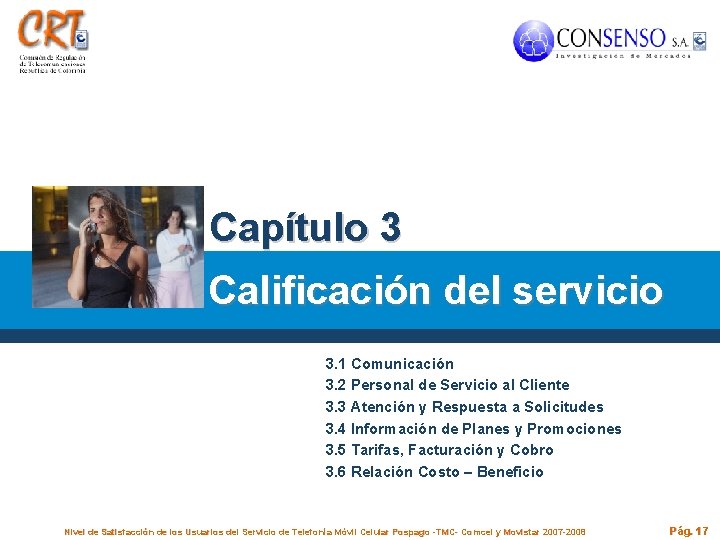 Capítulo 3 Calificación del servicio 3. 1 Comunicación 3. 2 Personal de Servicio al
