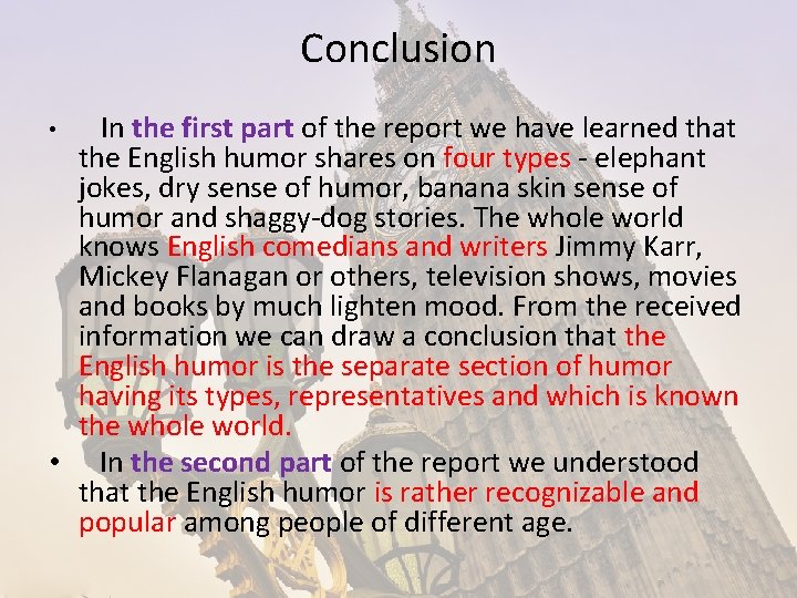 Conclusion • In the first part of the report we have learned that the Conclusion • In the first part of the report we have learned that the
