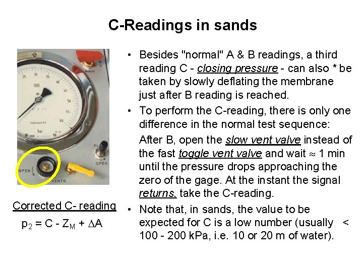 C-Readings in sands Corrected C- reading p 2 = C - ZM + A