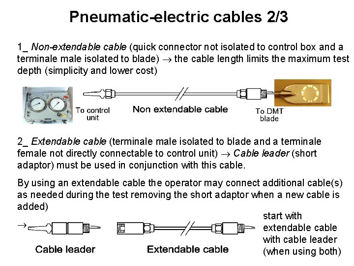 Pneumatic-electric cables 2/3 1_ Non-extendable cable (quick connector not isolated to control box and