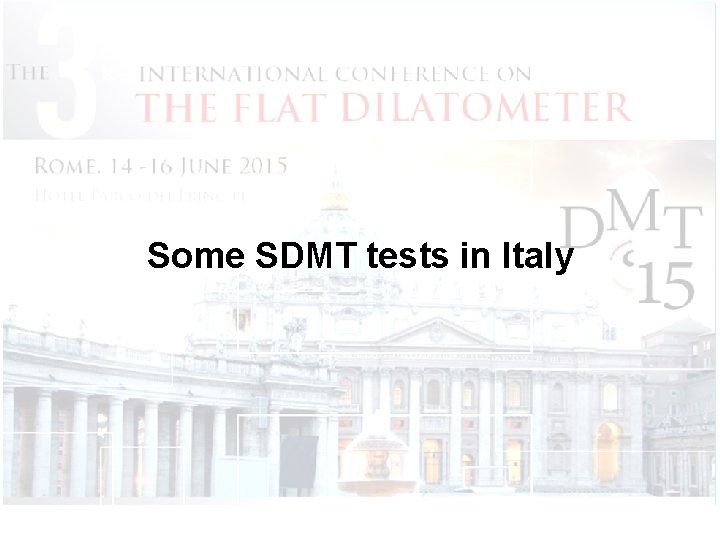 Some SDMT tests in Italy 