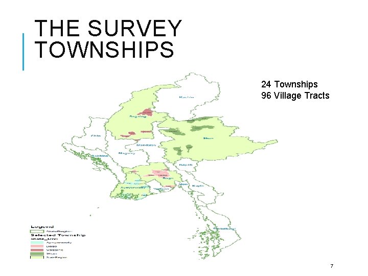 THE SURVEY TOWNSHIPS 24 Townships 96 Village Tracts 7 