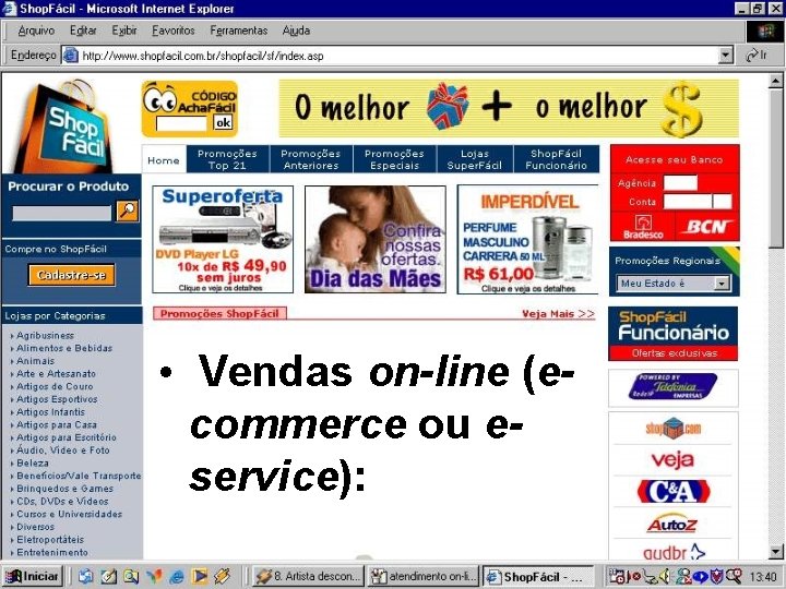  • Vendas on-line (ecommerce ou eservice): 