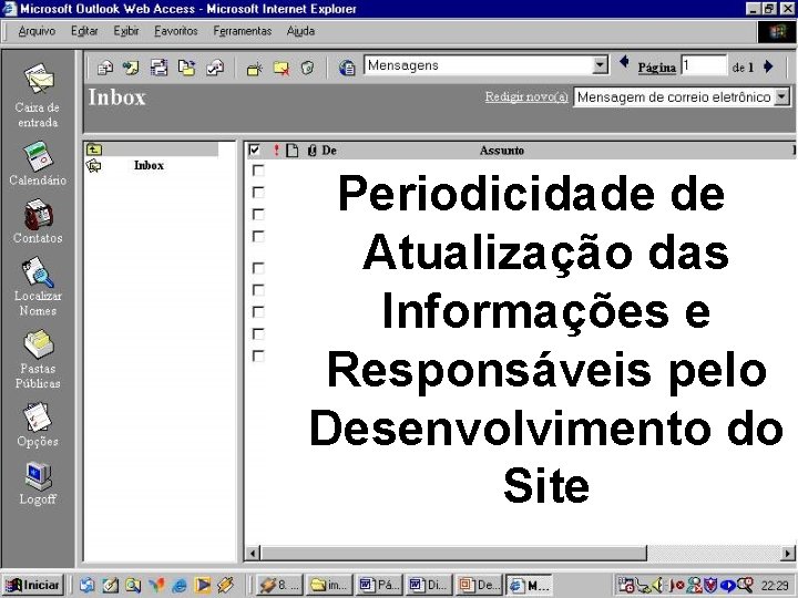 Periodicidade de Atualização das Informações e Responsáveis pelo Desenvolvimento do Site 