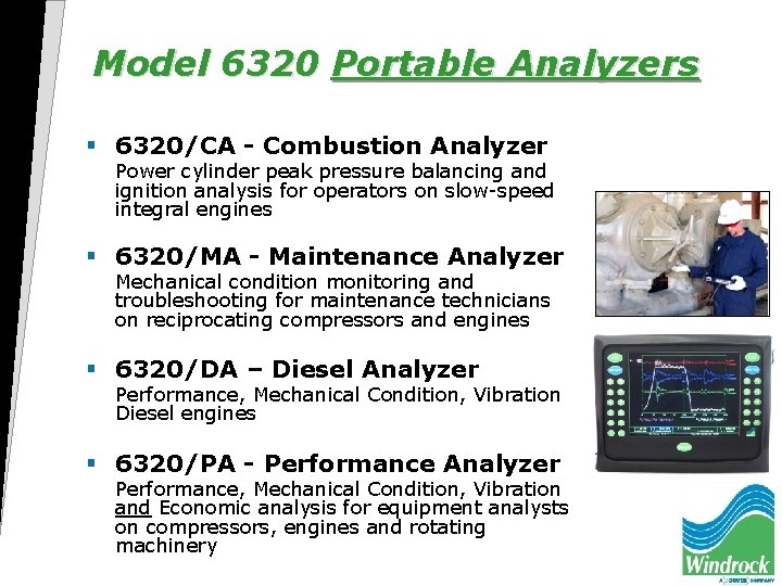 Model 6320 Portable Analyzers § 6320/CA - Combustion Analyzer Power cylinder peak pressure balancing
