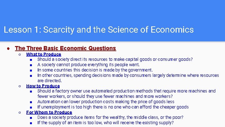 Lesson 1: Scarcity and the Science of Economics ● The Three Basic Economic Questions
