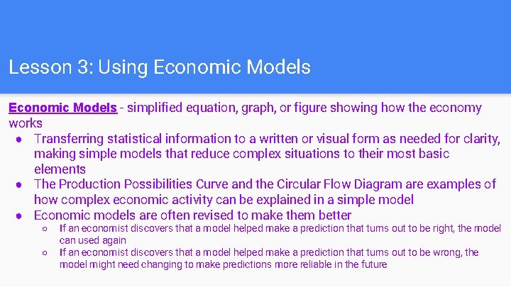 Lesson 3: Using Economic Models - simplified equation, graph, or figure showing how the