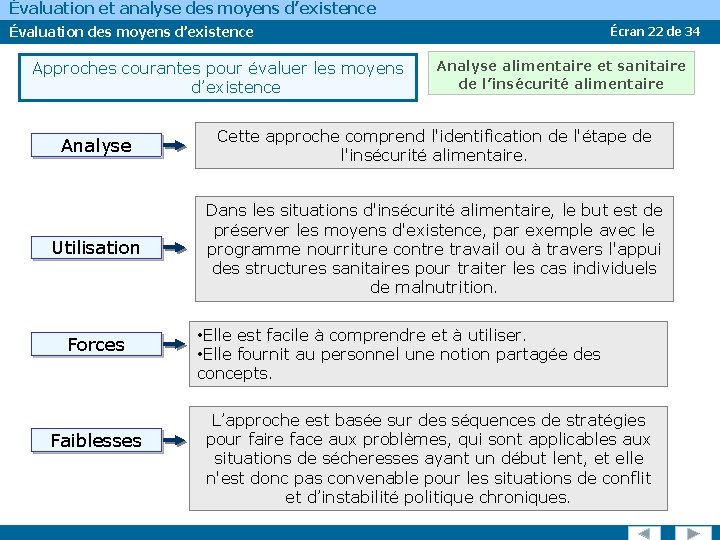 Évaluation et analyse des moyens d’existence Évaluation des moyens d’existence Approches courantes pour évaluer