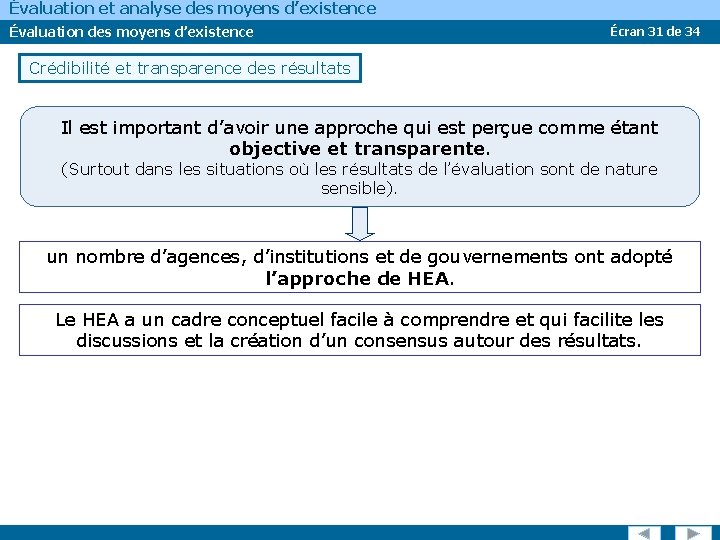 Évaluation et analyse des moyens d’existence Évaluation des moyens d’existence Écran 31 de 34