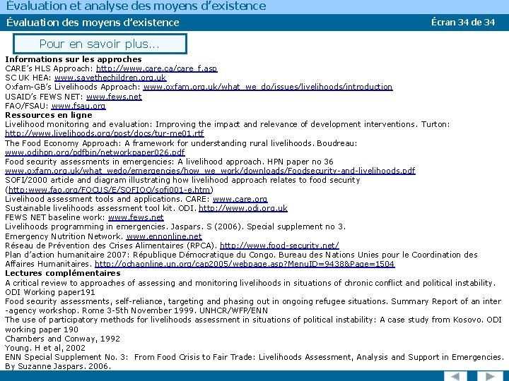 Évaluation et analyse des moyens d’existence Évaluation des moyens d’existence Écran 34 de 34 Évaluation et analyse des moyens d’existence Évaluation des moyens d’existence Écran 34 de 34