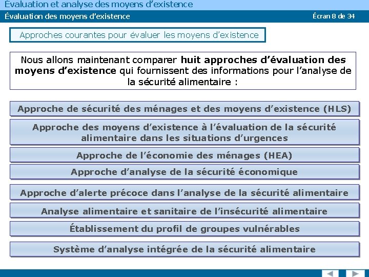 Évaluation et analyse des moyens d’existence Évaluation des moyens d’existence Écran 8 de 34