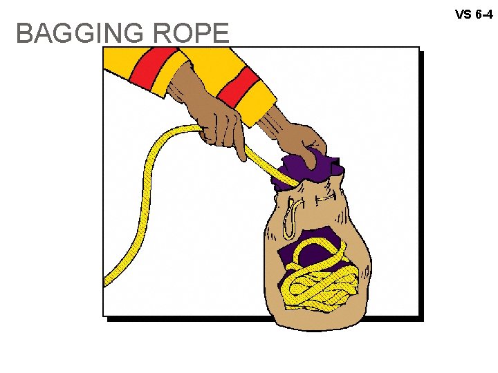 BAGGING ROPE VS 6 -4 