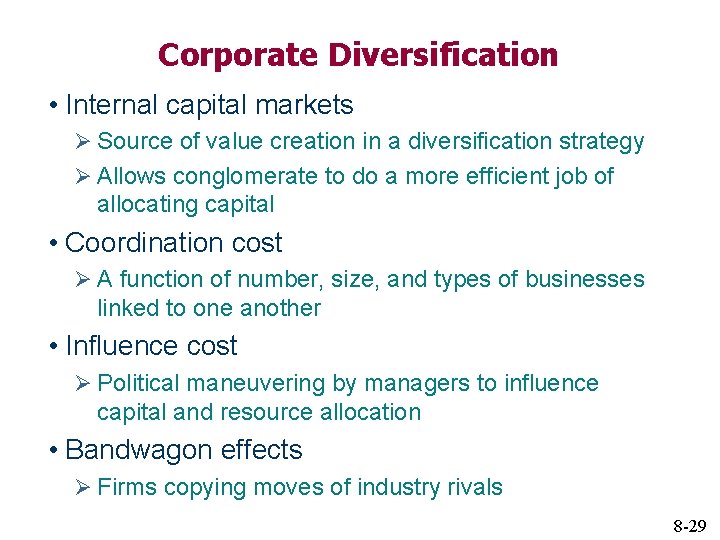 Corporate Diversification • Internal capital markets Ø Source of value creation in a diversification