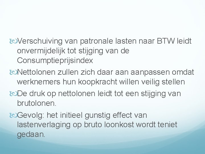  Verschuiving van patronale lasten naar BTW leidt onvermijdelijk tot stijging van de Consumptieprijsindex