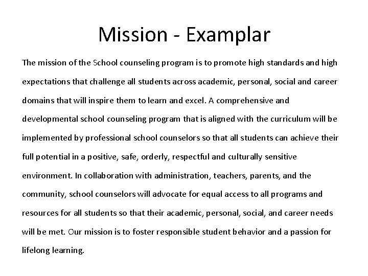 Mission - Examplar The mission of the School counseling program is to promote high