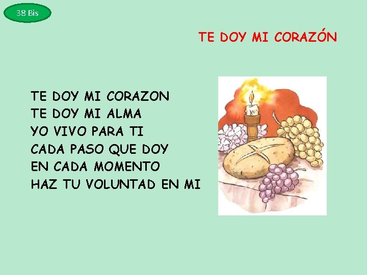 38 Bis TE DOY MI CORAZÓN TE DOY MI CORAZON TE DOY MI ALMA
