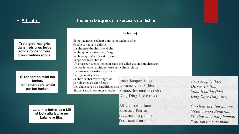 Ø Articulrer les vire langues et exercices de diction 