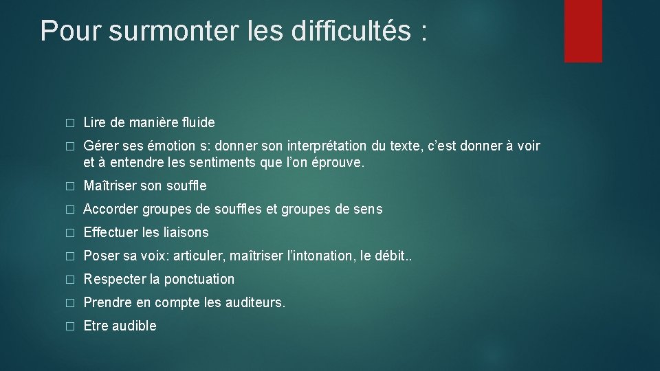 Pour surmonter les difficultés : � Lire de manière fluide � Gérer ses émotion