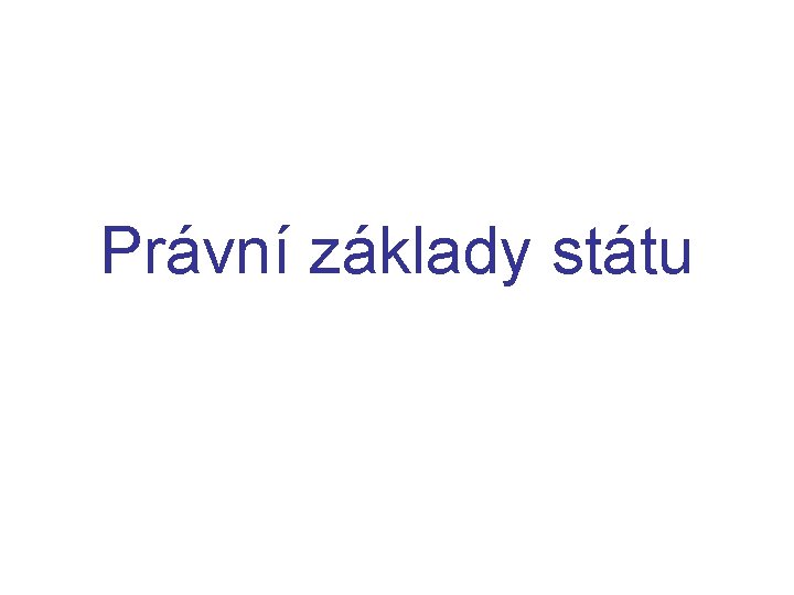 Právní základy státu 
