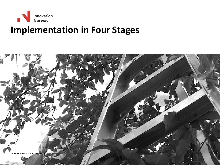 Implementation in Four Stages 