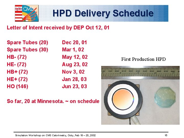 HPD Delivery Schedule Letter of Intent received by DEP Oct 12, 01 Spare Tubes