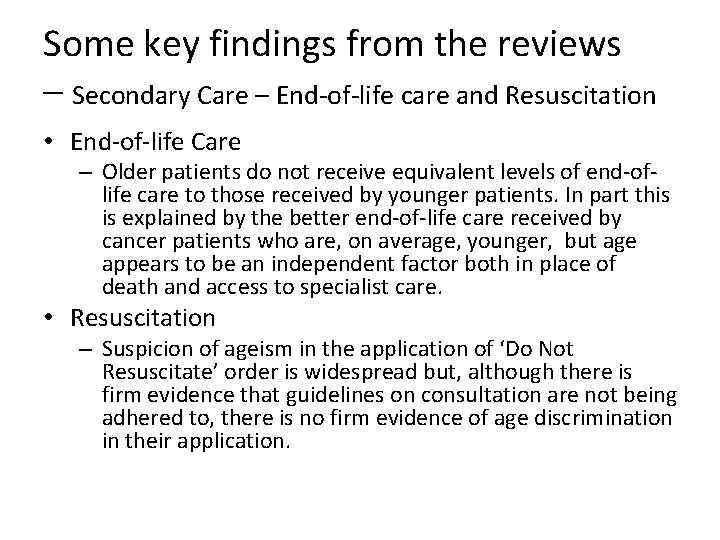 Some key findings from the reviews – Secondary Care – End‐of‐life care and Resuscitation