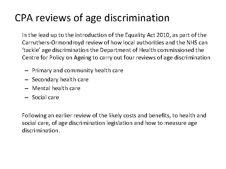 CPA reviews of age discrimination In the lead up to the introduction of the